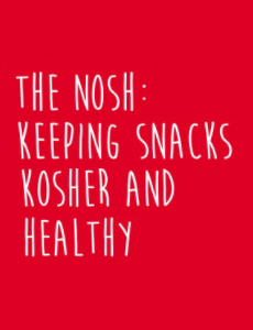 Keeping Snacks Kosher And Healthy